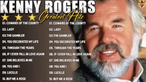 Kenny Rogers Greatest Hits Full album Best Songs Of Kenny Rogers