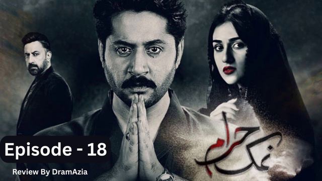 Namak Haram Ep 18 Teaser Promo - Drama Review By DramAzia | 23 Feb 2024 смотреть онлайн