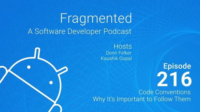 Fragmented Podcast Episode #216: Code Conventions – Why It’s Important to Follow Them смотреть онлайн