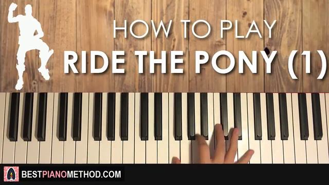 HOW TO PLAY - FORTNITE - Ride The Pony (Beat 1) (Piano Tutorial Lesson) смотреть онлайн