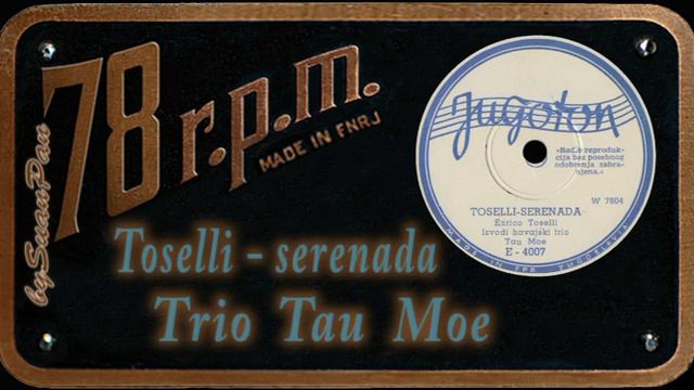 Trio Tau Moe - Toselli serenada смотреть онлайн