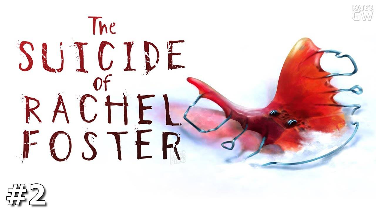 THE SUICIDE OF RACHEL FOSTER, 2020 ➤ОХОТНИКИ ЗА ПРИВИДЕНИЯМИ.➤ ПОЛНОЕ ПРОХОЖДЕНИЕ. PART 2 смотреть онлайн