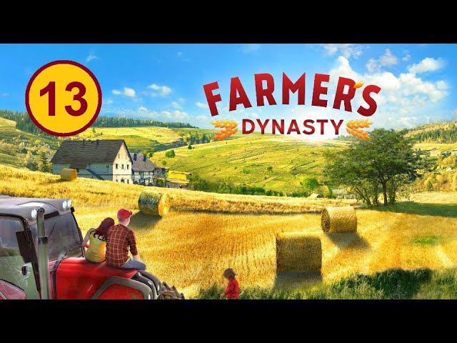 Farmer's Dynasty (13) - Продолжаем обновлять все строения смотреть онлайн