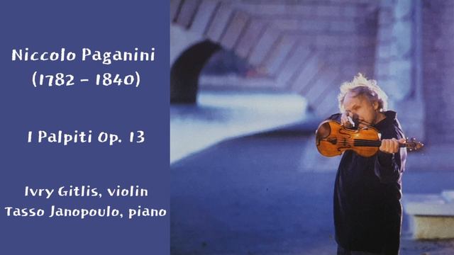 Ivry Gitlis - Paganini: I Palpiti, Op. 13 смотреть онлайн