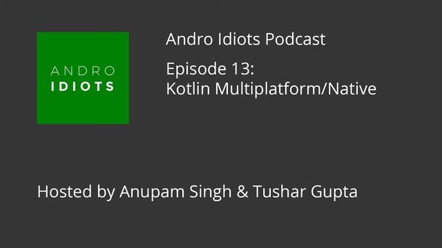 Androidiots Podcast 13 : Kotlin Multiplatform/Native смотреть онлайн