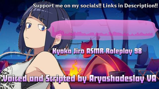 Campfire Songs with Jiro!!: Kyoka Jiro ASMR Roleplay Pt 98 [F4A][My Hero Academia] смотреть онлайн
