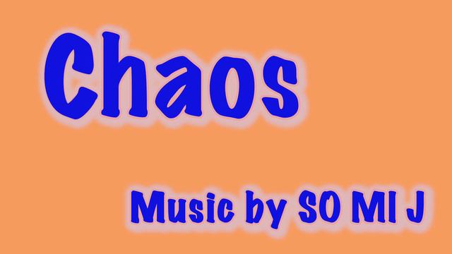 "Chaos"/ Synths/ Strings/ Flute/ Original Composition/ Music by SO MI J смотреть онлайн