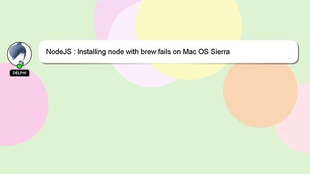 NodeJS : Installing node with brew fails on Mac OS Sierra смотреть онлайн