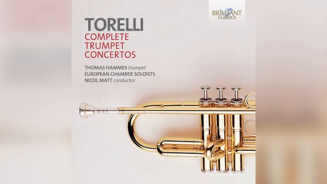 Torelli: Trumpet Concertos Complete (Full Album)
