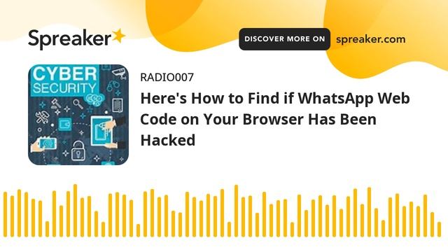 Here's How to Find if WhatsApp Web Code on Your Browser Has Been Hacked смотреть онлайн