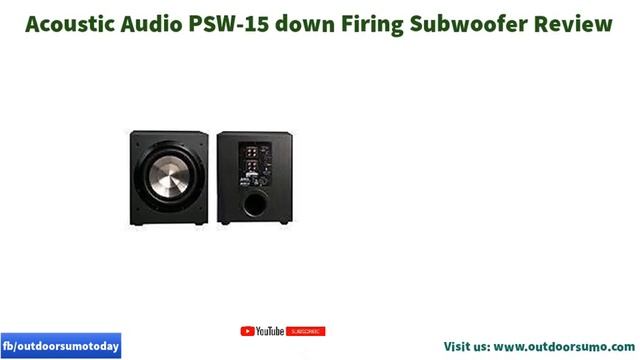 Acoustic Audio PSW 15 down Firing Subwoofer Review and Buying Guide by Outdoorsumo смотреть онлайн