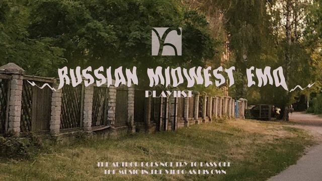 Russian Midwest Emo Playlist