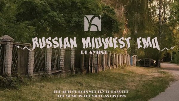 Russian midwest emo playlist