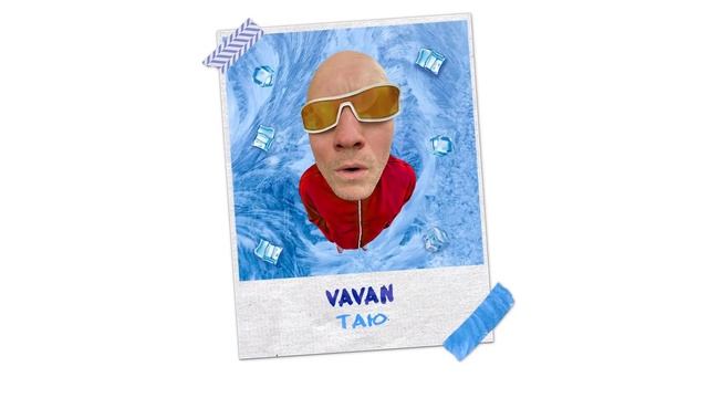 VAVAN - Таю