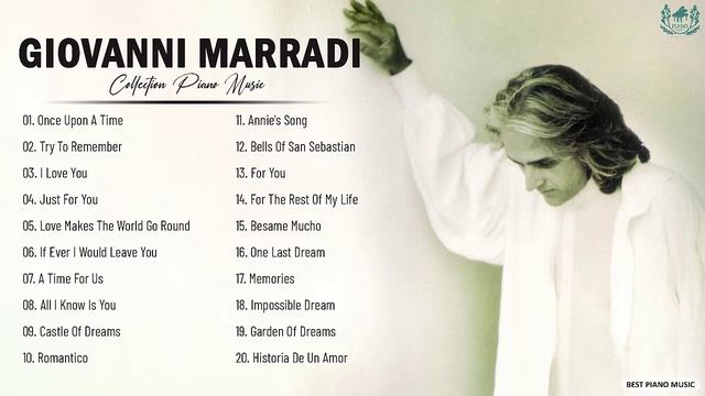 The Best Of Giovanni Marradi - Giovanni Marrad Piano Songs Collection 2021 #2 смотреть онлайн