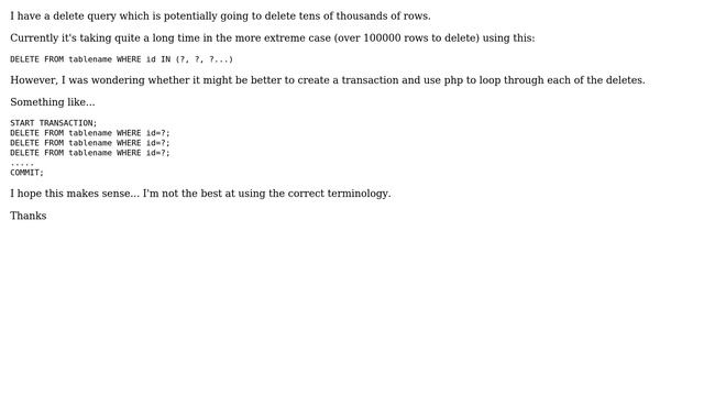 Databases: MySQL deleting lots of rows by id - where in or loop over each row in transaction смотреть онлайн