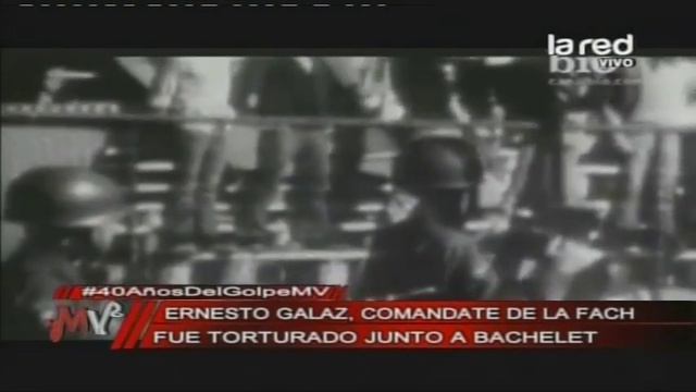 40 años del Golpe: Ernesto Galaz fue torturado junto a Bachelet смотреть онлайн