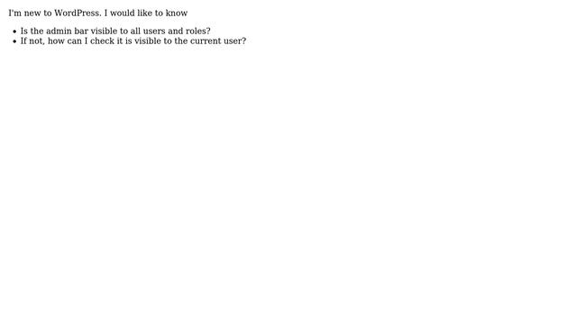 Wordpress: How can I check if the admin bar is visible to the current user? смотреть онлайн