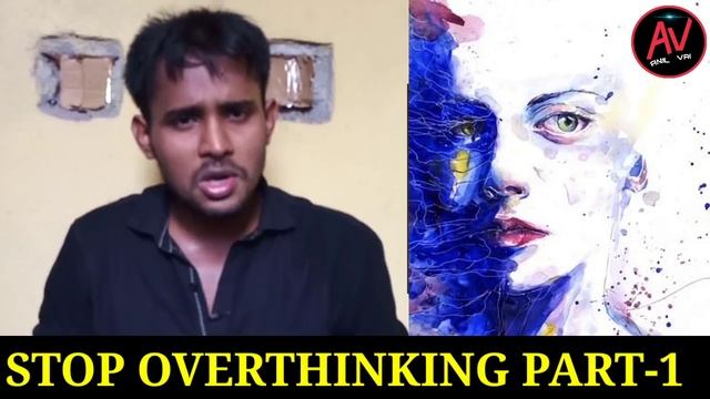 How to stop overthinking part-1|Duschinta dura Kariba Ra upaya|Anil Vai смотреть онлайн