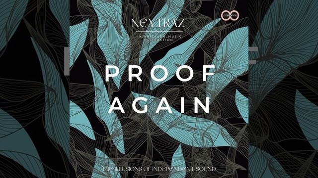 DJ.ru Микс: INFINITY ON MUSIC_PRODUCTION — Neytraz - Proof Again (INFINITY ON MUSIC) смотреть онлайн
