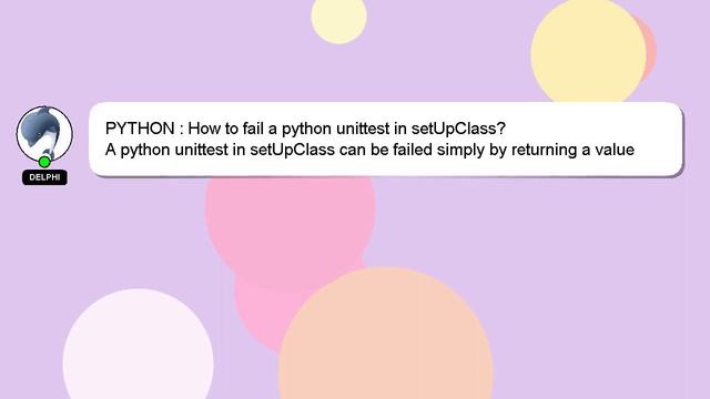 PYTHON : How to fail a python unittest in setUpClass? смотреть онлайн
