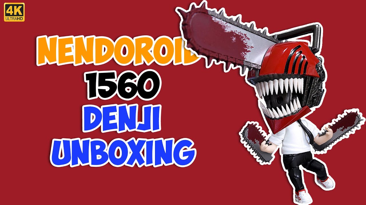 Nendoroid Denji 1560: Быстрая распаковка на аниме фигурки.