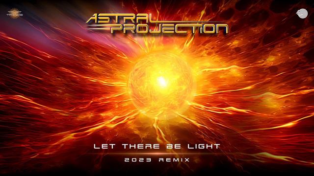 Astral Projection - Let There Be Light [2023 Remix] HD ☑️ - HQ ☑️ 🔈📢 смотреть онлайн
