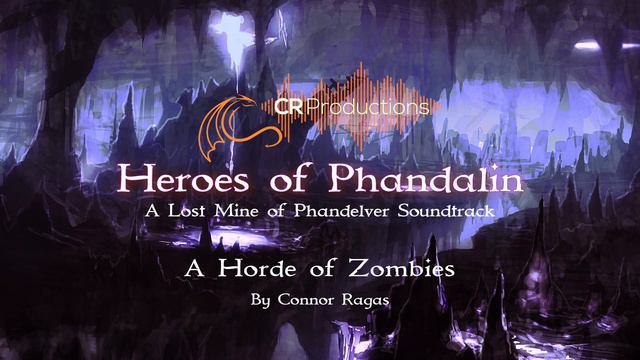 Heroes of Phandalin - A DnD/TTRPG Lost Mine of Phandelver Soundtrack by Connor Ragas смотреть онлайн