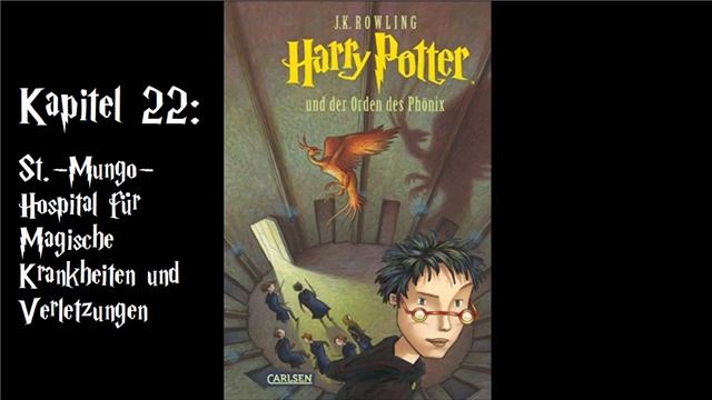 Harry Potter und der Orden des Phönix | Hörbuch | Kapitel 22 - St.-Mungo-Hospital смотреть онлайн