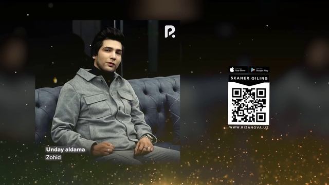Zohid - Unday Aldama | Зохид - Ундай алдама (AUDIO)