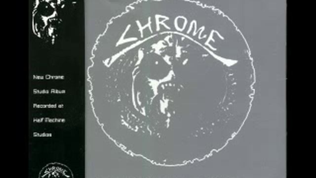 Chrome - Chili Con Carnage