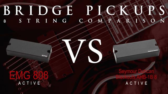 EMG 808 vs BLACKOUTS 8 - 8 String Active Bridge Pickup Guitar Tone Comparison / Review смотреть онлайн