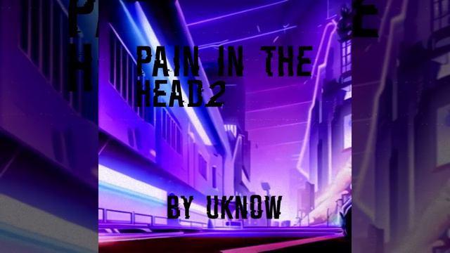 UKnow - Pain In The Head 2 (phonk)