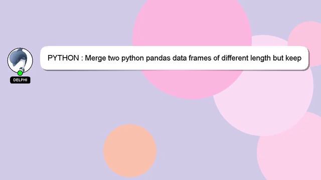 PYTHON : Merge two python pandas data frames of different length but keep all rows in output data f смотреть онлайн