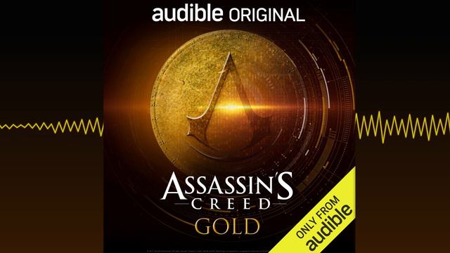 Audible Original 'Assassin's Creed: Gold' Clip ft. Laila Payne, John Chancer | Audible смотреть онлайн