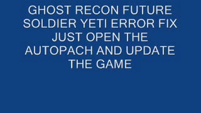 GHOST RECON FUTURE SOLDIER YETI ERROR FIX 100% смотреть онлайн