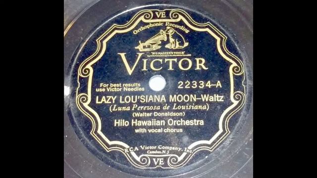 Lazy Lou'siana Moon - Hilo Hawaiian Orchestra / Jack Parker, Frank Luther and Phil Dewey смотреть онлайн