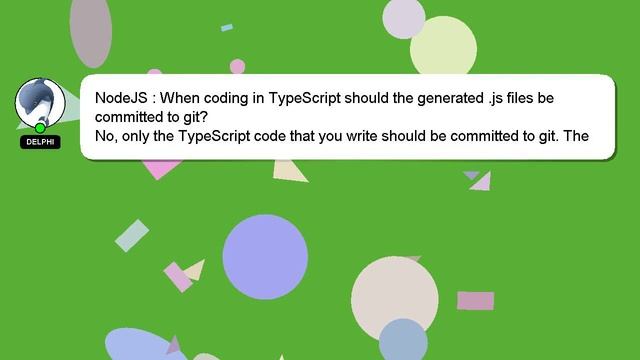 NodeJS : When coding in TypeScript should the generated .js files be committed to git? смотреть онлайн