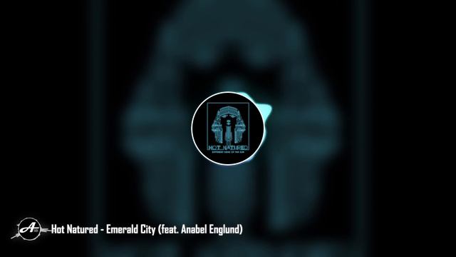 Hot Natured - Emerald City (feat. Anabel Englund) смотреть онлайн