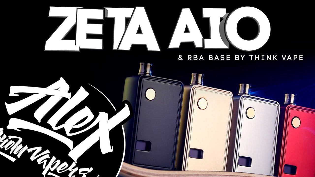 Билетбокщина - Zeta AIO Kit & RBA Base By Think Vape L Alex VapersMD Review