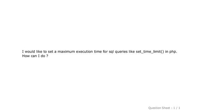 MySQL : How to set a maximum execution time for a mysql query? смотреть онлайн
