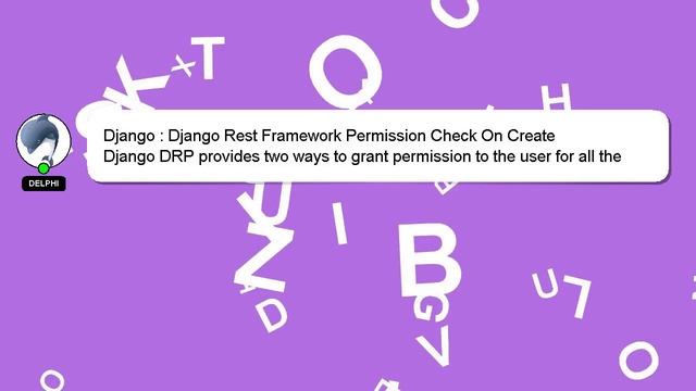 Django : Django Rest Framework Permission Check On Create смотреть онлайн