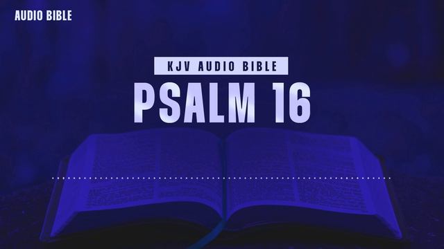 PSALM 16 | KING JAMES VERSION | Old Testament Book |ENGLISH AUDIO BIBLE | THE BIBLE LIVE 24X7 смотреть онлайн