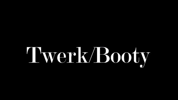 Booty/Twerk