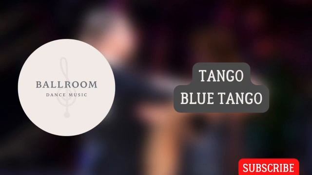 Tango music | Blue Tango смотреть онлайн