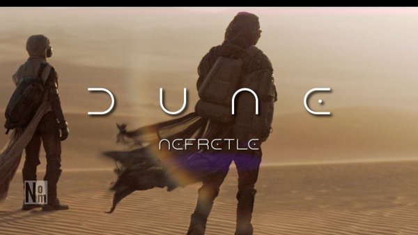 Nefretle - Dune / Music video /4K / Dune: Part One clip