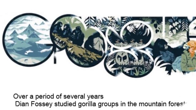 Dian Fossey - Google Doodle смотреть онлайн