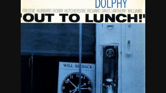 Eric Dolphy - Out to Lunch (1/2) смотреть онлайн