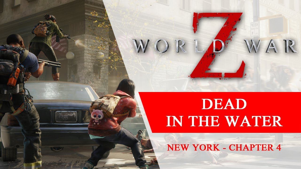 World War Z - Dead in the Water - Chapter 4 New York Full Walkthrough No Commentary смотреть онлайн