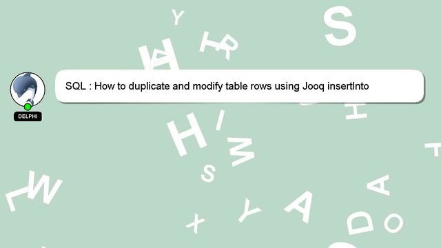 SQL : How to duplicate and modify table rows using Jooq insertInto смотреть онлайн